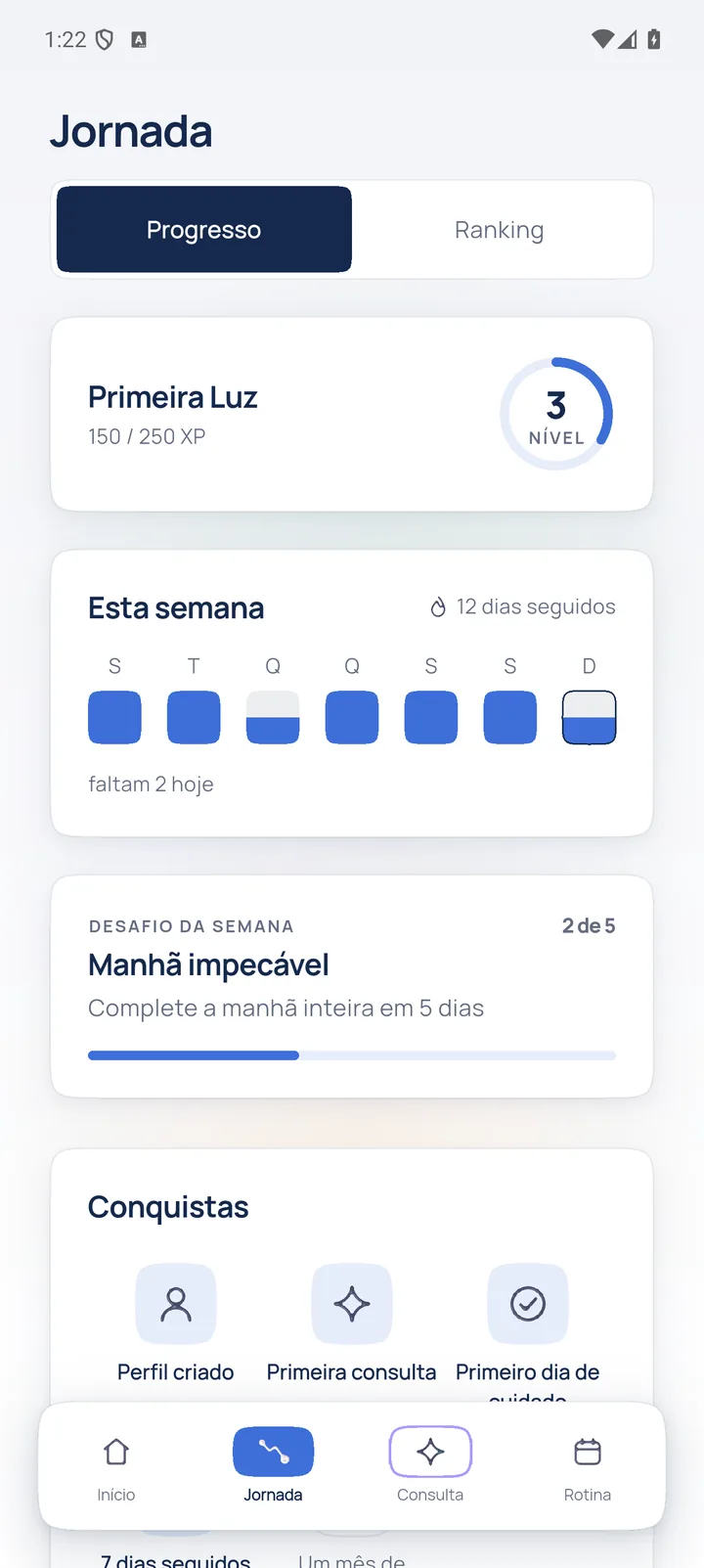 Jornada: nível, os dias seguidos da semana, o desafio da semana e as conquistas.